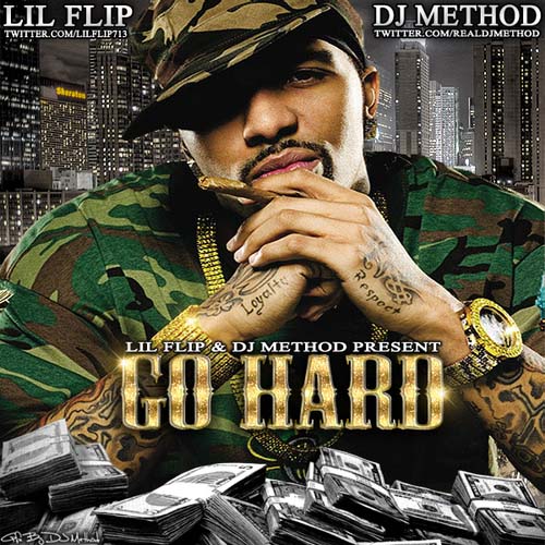 DJ Method & Lil' Flip - Go Hard [Mixtape]