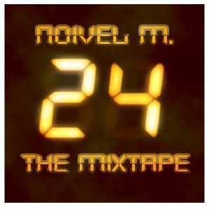 Noivel M. - 24: The Mixtape (2010)