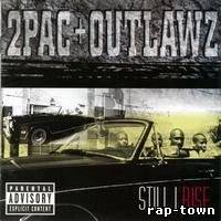 2Pac&Outlawz - Still I Rise (1999)