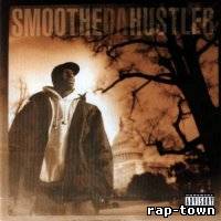 Smoothe Da Hustler - Once Upon A Time In America