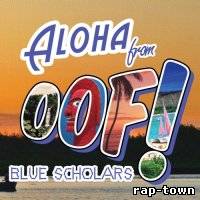 Blue Scholars - OOF! EP