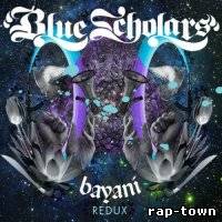 Blue Scholars - Bayani Redux
