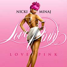 Nicki Minaj - Love Pink (2010)