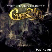 Cypress Hill - Strictly Hip Hop:The Best Of (2010)