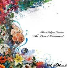 Hus + Libyus Creators - The Love Movement (2010)