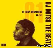 DJ Mitsu the Beats - Re-New Awakening Part.01