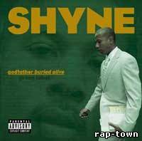 Shyne - Godfather Buried Alive