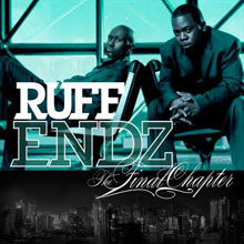 Ruff Endz - The Final Chapter (2010)